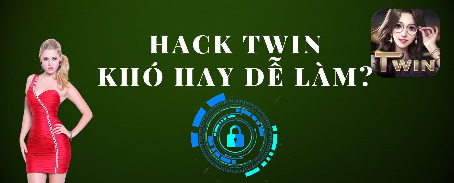 Hack TWIN có thật hay không?